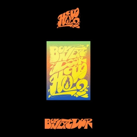 BOYNEXTDOOR - 2nd EP [HOW?] (KIT VER)