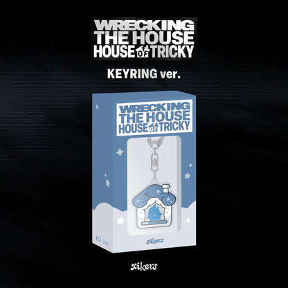 xikers 6TH MINI ALBUM [HOUSE OF TRICKY : WRECKING THE HOUSE] (KEYRING ver.) (POCAALBUM)