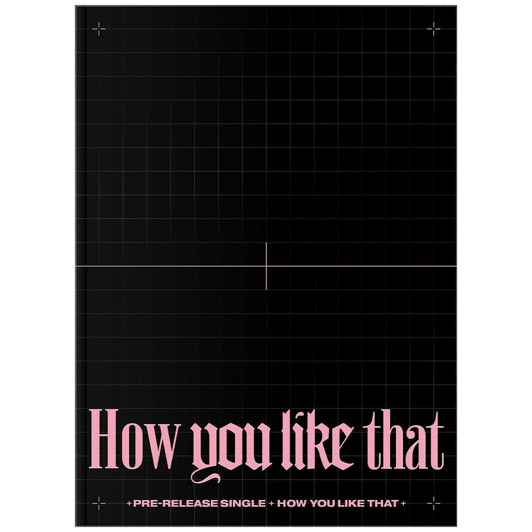 BLACKPINK SPECIAL EDITION [HOW YOU LIKE THAT]